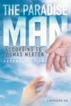 The Paradise Man: according to THOMAS MERTON | Linhxuan Vu | Rushmore Press LLC - 예스24