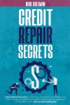 Credit Repair Secrets | Nick Coleman | Valentina Rossi - 예스24
