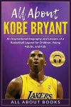 All About Kobe Bryant | All About Books | Champ7on Inc. - 예스24