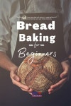 Bread Baking for Beginners - 예스24