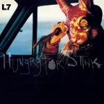 L7 (엘세븐) - Hungry For Stink [LP] - YES24 L7 (엘세븐) - Hungry For Stink [LP]  - YES24