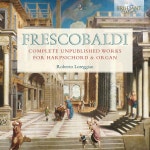 Roberto Loreggian 프레스코발디: 출판되지 않은 작품 모음집 (Frescobaldi: Complete Unpublished Works for Harpsichord and Organ)...
