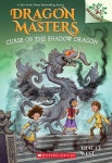 Dragon Masters #23: Curse of the Shadow Dragon | Tracey West | Scholastic Inc. - 예스24