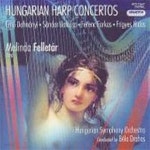 Melinda Felletar, Bela Drahos / 헝가리 하프 협주곡집 - 도흐나니, 발라사, 파르카스, 히다스 (수입/HCD32467 - YES24