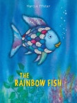 The Rainbow Fish | 마르쿠스 피스터 | Northsouth Books - 예스24 The Ra...