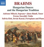 브람스: 헝가리 무곡, 헝가리 작곡가들의 민속 음악 관련 작품집 (Johannes Brahms: Hungarian Dances and the Hungarian Tradition)... 