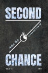 세컨드 찬스 SECOND CHANCE - 예스24