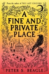 [전자책] A Fine and Private Place | Peter S. Beagle | Orion - 예스24
