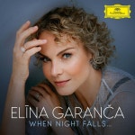 Elina Garanca 엘리나 가란차 가곡집 - 밤이 오면 (When Night Falls ...) - 예...