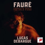 Lucas Debargue 포레: 피아노 독주곡 전집 (Fauré: Complete Music For Solo Piano) | Gabriel Faure | Sony Classical - 예스24