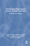 Developing High-Impact Course Design Institutes | Jordan D. Troisi | Routledge - 예스24