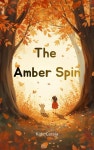 [전자책] The Amber Spin | Kate Cassia 저자 | NiceDay - 예스24