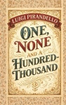 One, None and a Hundred-thousand | Luigi Pirandello | Repro India Limited - 예스24