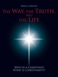 The Way, the Truth, and the Life - 예스24