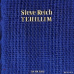 라이히: 테힐림 (Steve Reich: Tehillim) - 예스24
