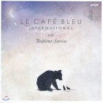 Le Cafe Bleu International (르 카페 블루 인터내셔널) - Tells Bedtime Stories - 예스24