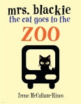Mrs. Blackie the Cat Goes to the Zoo - 예스24