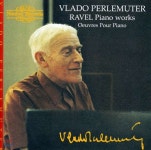 Vlado Perlemuter 라벨: 피아노 작품집 - 블라도 페를뮈테르 (Ravel: Piano Works) - 예스24