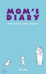 Moms Diary: The First Two Years - 예스24