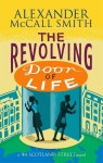 [전자책] The Revolving Door of Life | Alexander McCall Smith | Little, Brown Book Group - 예스24