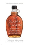 [전자책] The Sugar Season | Douglas Whynott | Da Capo Press - 예스24