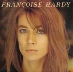 Francoise Hardy (프랑수아즈 아르디) - J'Ecoute de la Musique Saoule [2017 리마스터드 LP] | Francoise Hardy | Warner Music... 