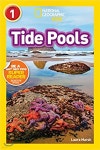 National Geographic Readers: Tide Pools (L1) - 예스24