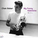 Chet Baker (쳇 베이커) - My Funny Valentine [LP] - 예스24