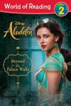World of Reading: Aladdin Beyond the Palace Walls: Level 2 - 예스24