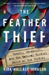 The Feather Thief: Beauty, Obsession, and the Natural History Heist of the Century - 예스24