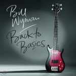 Bill Wyman (빌 와이먼) - Back To Basics [LP] - YES24