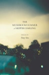 The Mushroom Summer of Skipper Darling - 예스24