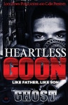 Heartless Goon: Like Father, Like Son | Ghost | Lock Down Publications - 예스24