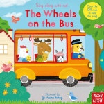 Sing Along With Me! The Wheels on the Bus | Huang | Nosy Crow Ltd - 예스24