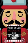 The Toymakers Castle: A Babes in Toyland Story - 예스24