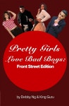 Pretty Girls Love Bad Boys: Front Street Edition - YES24