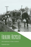  Folklore Recycled: Old Traditions in New Contexts - YES24  Folklore Recycled: Old Traditions in New Contexts - YES24