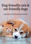Dog-friendly cats & cat-friendly dogs: A guide to the friendliest breeds - 예스24