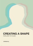 Creating a Shape for Life to Flow - 예스24