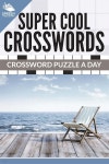 Super Cool Crosswords: Crossword Puzzle A Day - 예스24