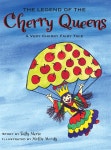 The Legend of the Cherry Queens: A Very Cherry Fairy Tale - 예스24