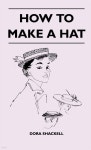 How To Make A Hat - 예스24
