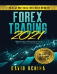 Forex 2021: The Best Methods For Forex Trading. Make Money Trading Online With The $11,000 per Month Guide - 예스24