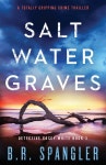 Saltwater Graves: A totally gripping crime thriller - 예스24
