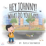 Hey Johnny! What Do You Say? - YES24