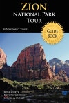 Zion National Park Tour Guide Book | Tours | Waypoint Tours - 예스24