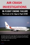 AIR CRASH INVESTIGATIONS - IN-FLIGHT ENGINE FAILURE - The Crash of Air Algerie Flight 6289 - YES24
