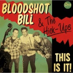 Bloodshot Bill / The Hick-Ups (블러드샷 빌 / 힉 웁스) - This Is It! [LP] | Bloodshot Bill | Sleazy Records - 예스24 Bloodshot... 