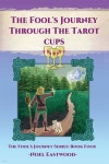어컵오브헤븐(A Cup of Heaven) | The Fool's Journey Through The Tarot Cups - 예스24