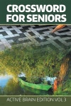 Crossword For Seniors: Active Brain Edition Vol 3 - 예스24
